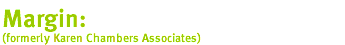 Margin (formerly Karen Chambers Associates)